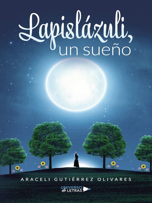 Title details for Lapislázuli, un sueño by Araceli Gutiérrez Olivares - Available